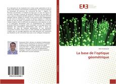 Couverture de La base de l’optique géométrique