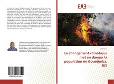 Copertina di Le changement climatique met en danger la population de Gouétimba, RCI