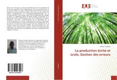 Buchcover von La production écrite et orale, Gestion des erreurs
