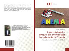 Buchcover von Aspects épidemio-cliniques des anémies chez les enfants de 1 à 59 mois