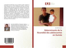 Bookcover of Déterminants de la fécondité des adolescentes en Guinée