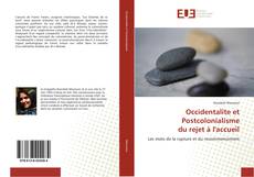 Couverture de Occidentalite et Postcolonialisme du rejet à l'accueil