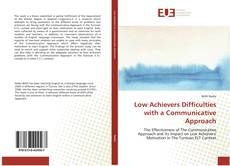 Couverture de Low Achievers Difficulties with a Communicative Approach