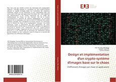 Copertina di Design et implémentation d'un crypto-système d'images basé sur le chaos