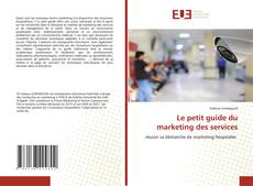 Capa do livro de Le petit guide du marketing des services 