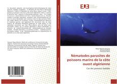 Copertina di Nématodes parasites de poissons marins de la côte ouest algérienne