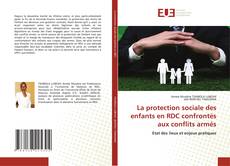 La protection sociale des enfants en RDC confrontés aux conflits armés的封面