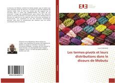 Copertina di Les termes-pivots et leurs distributions dans le dicours de Mobutu