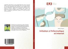 Bookcover of Initiation à l'Informatique et Internet