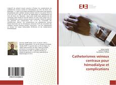 Copertina di Catheterismes veineux centraux pour hémodialyse et complications
