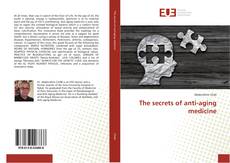 Copertina di The secrets of anti-aging medicine