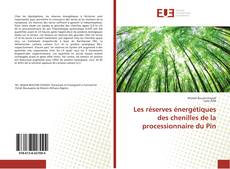 Обложка Les réserves énergétiques des chenilles de la processionnaire du Pin