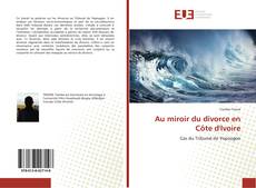 Bookcover of Au miroir du divorce en Côte d'Ivoire