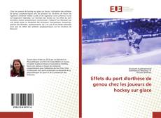 Copertina di Effets du port d'orthèse de genou chez les joueurs de hockey sur glace