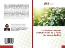 Borítókép a  Etude économique et institutionnelle de la filière tamarin au Burkina - hoz