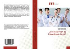 Copertina di La construction de l’identité de l’ASSC