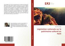 Couverture de Législation nationale sur le patrimoine culturel en Haïti