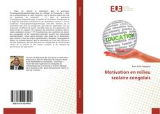 Обложка Motivation en milieu scolaire congolais