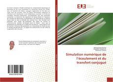 Copertina di Simulation numérique de l’écoulement et du transfert conjugué
