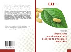 Modélisation mathématique de la cinétique de diffusion de l'ibuprofène的封面