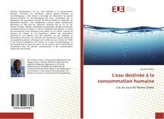 Copertina di L'eau destinée à la consommation humaine