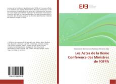 Copertina di Les Actes de la 8ème Conférence des Ministres de l'OFPA