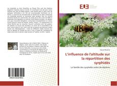 Copertina di L’influence de l'altitude sur la répartition des syrphidés