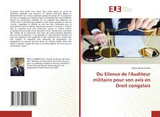Buchcover von Du Silence de l'Auditeur militaire pour son avis en Droit congolais