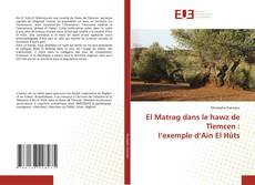 Portada del libro de El Matrag dans le hawz de Tlemcen : l’exemple d’Ain El Hûts