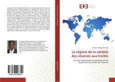 Buchcover von Le régime de la validité des réserves aux traités
