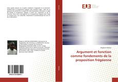Argument et fonction comme fondements de la proposition frégéenne kitap kapağı