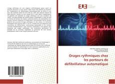 Copertina di Orages rythmiques chez les porteurs de défibrillateur automatique