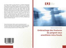 Embrochage des fractures du poignet sous anesthésie intra-focale的封面