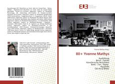 Buchcover von 80+ Yvonne Mathys