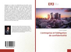 Borítókép a  L'entreprise et l'obligation de confidentialité - hoz