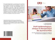 Copertina di Profil épidémiologique, clinique et thérapeutique des dysménorrhées