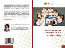Copertina di Les apprentissages coopératifs pour la réussite de tous