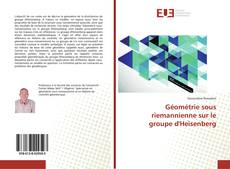 Copertina di Géométrie sous riemannienne sur le groupe d'Heisenberg