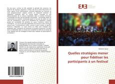 Copertina di Quelles stratégies mener pour fidéliser les participants à un festival