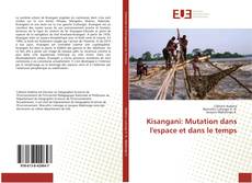 Copertina di Kisangani: Mutation dans l'espace et dans le temps