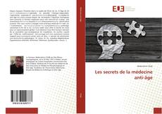 Copertina di Les secrets de la médecine anti-âge