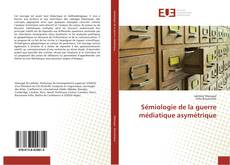 Buchcover von Sémiologie de la guerre médiatique asymétrique
