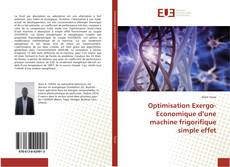Copertina di Optimisation Exergo-Economique d’une machine frigorifique simple effet