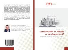 Copertina di Le microcrédit un modèle de développement?
