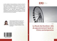 Borítókép a  La Route du Kunshan: rôle du gouvernement local en Chine contemporaine - hoz