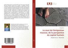 Copertina di Le cout de l'émigration massive, de la perspective du capital humain