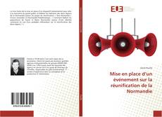 Copertina di Mise en place d’un événement sur la réunification de la Normandie