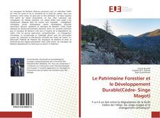 Bookcover of Le Patrimoine Forestier et le Développement Durable(Cèdre- Singe Magot)