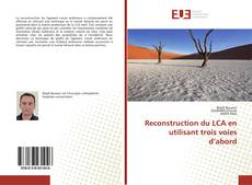 Portada del libro de Reconstruction du LCA en utilisant trois voies d’abord