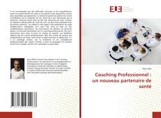 Copertina di Coaching Professionnel : un nouveau partenaire de santé